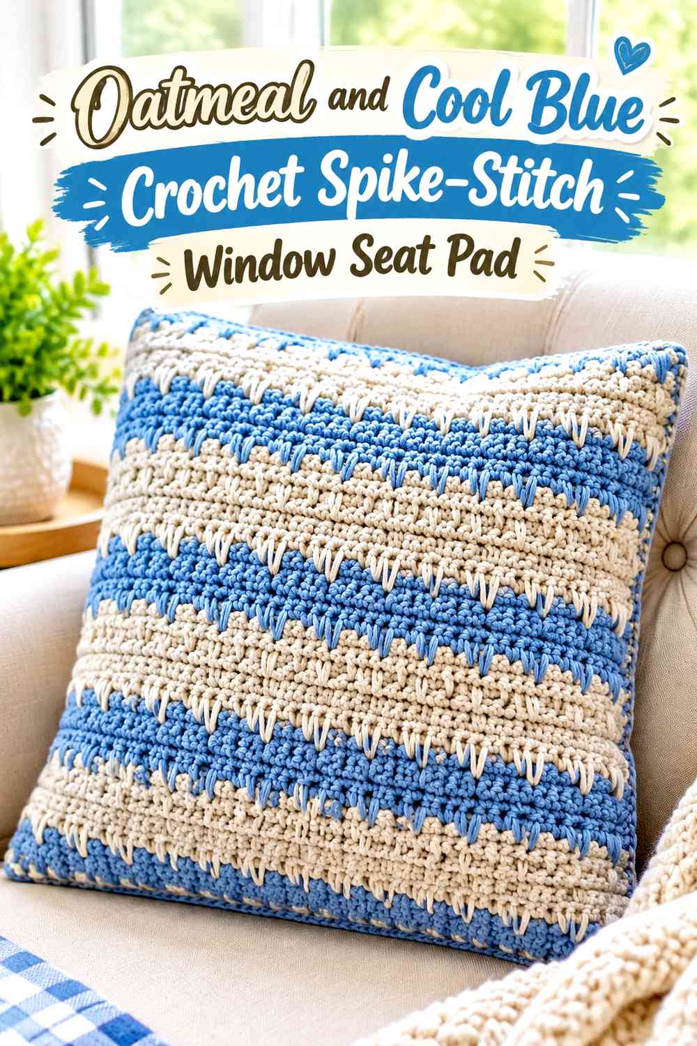 Oatmeal and Cool Blue Crochet Spike-Stitch Window Seat Pad