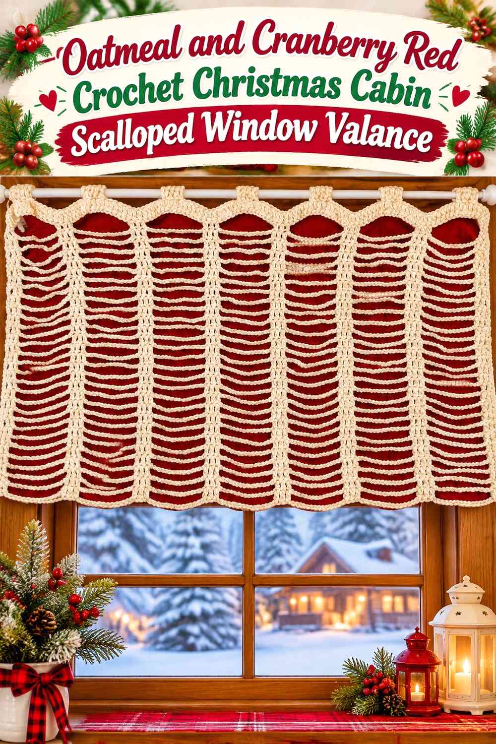 Oatmeal and Cranberry Red Crochet Christmas Cabin Scalloped Window Valance
