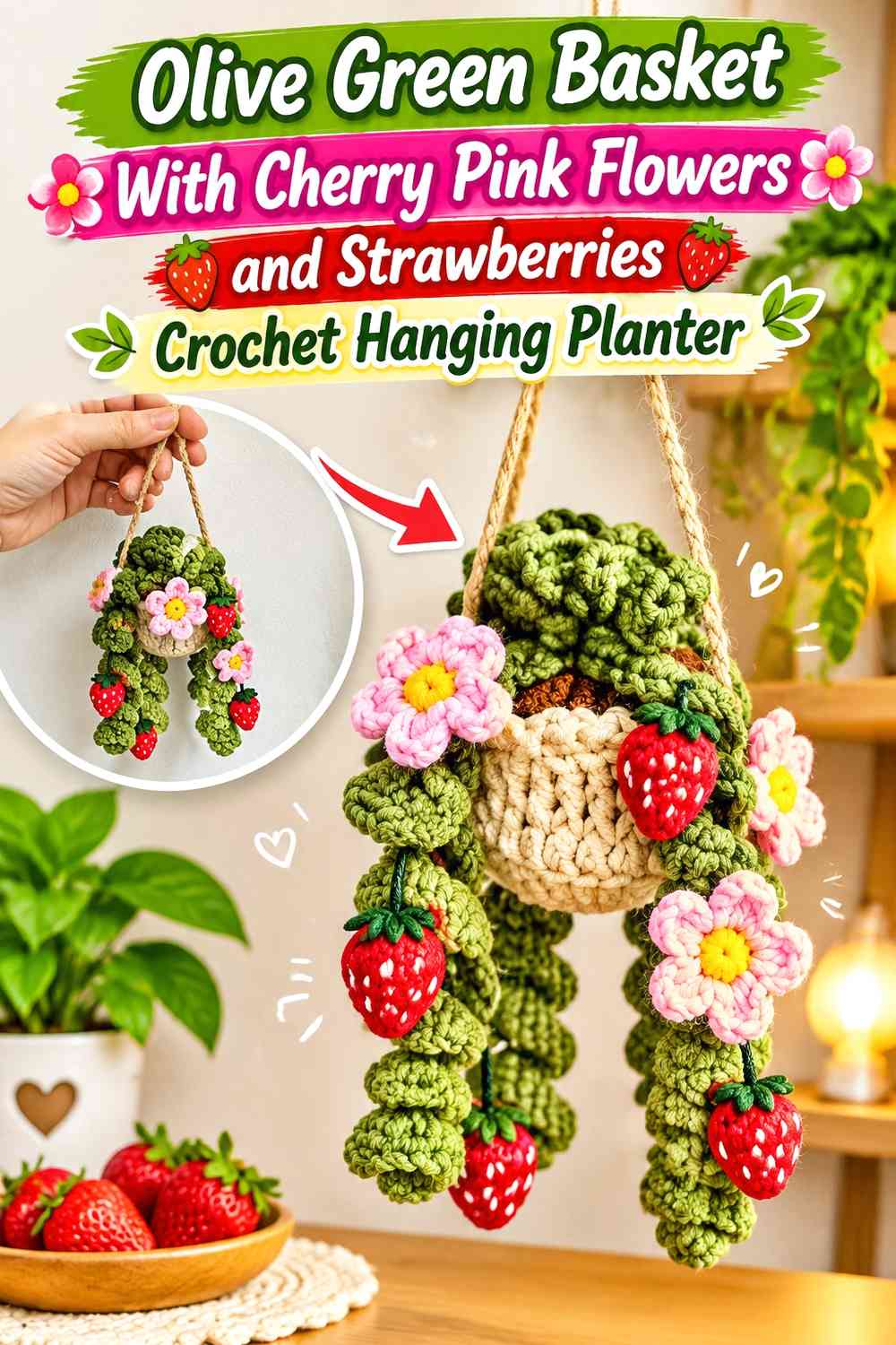 Olive Green Basket With Cherry Pink Flowers and Strawberries Crochet Hanging Planter
