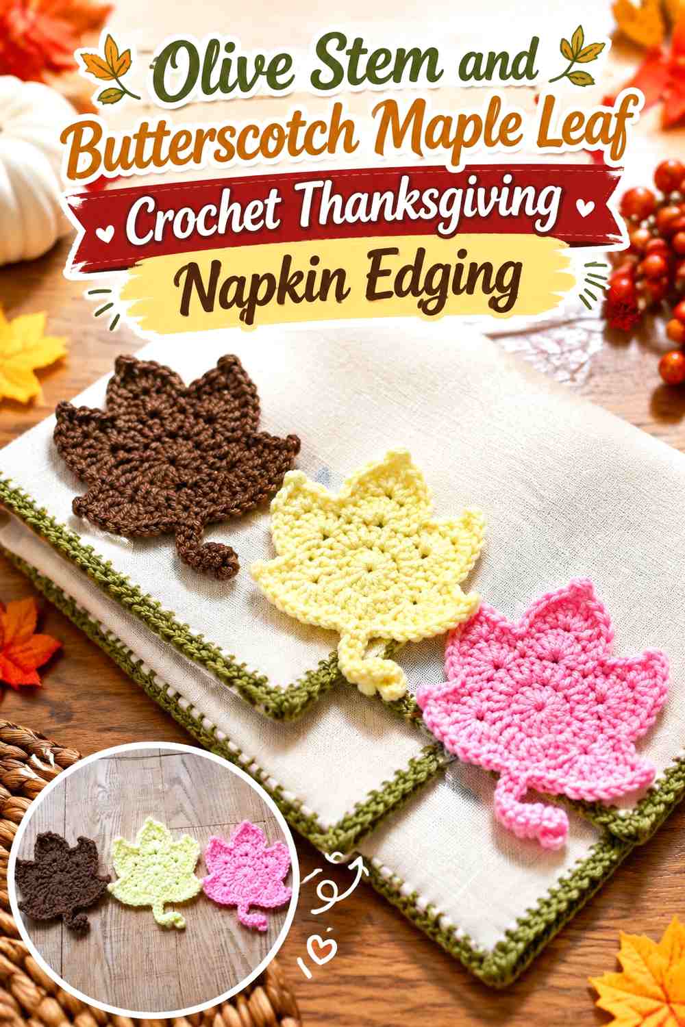 Olive Stem and Butterscotch Maple Leaf Crochet Thanksgiving Napkin Edging