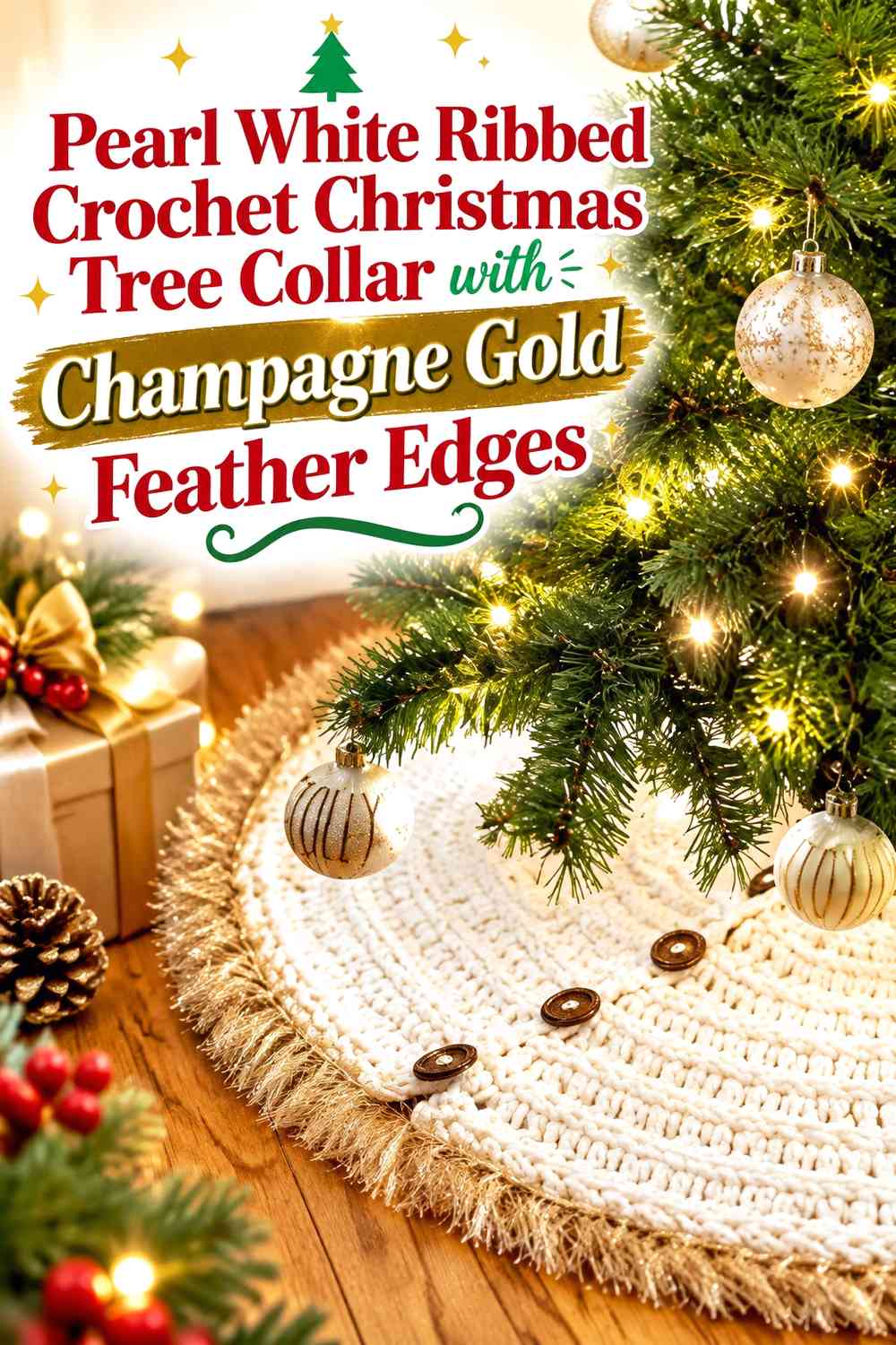 Pearl White Ribbed Crochet Christmas Tree Collar with Champagne Gold Feather Edges