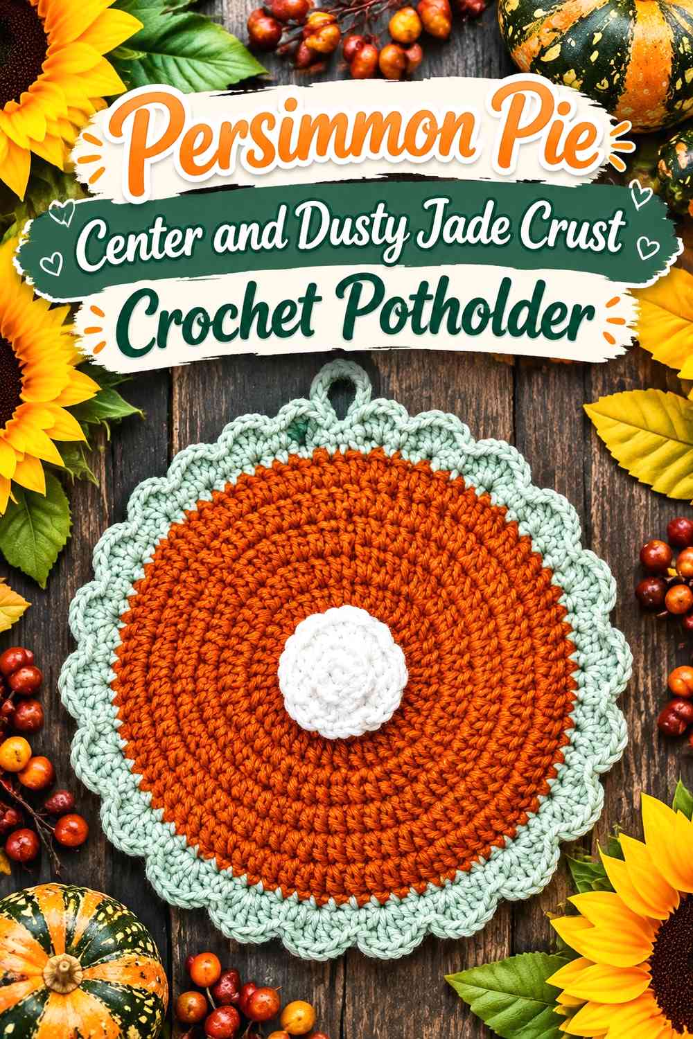 Persimmon Pie Center and Dusty Jade Crust Crochet Potholder