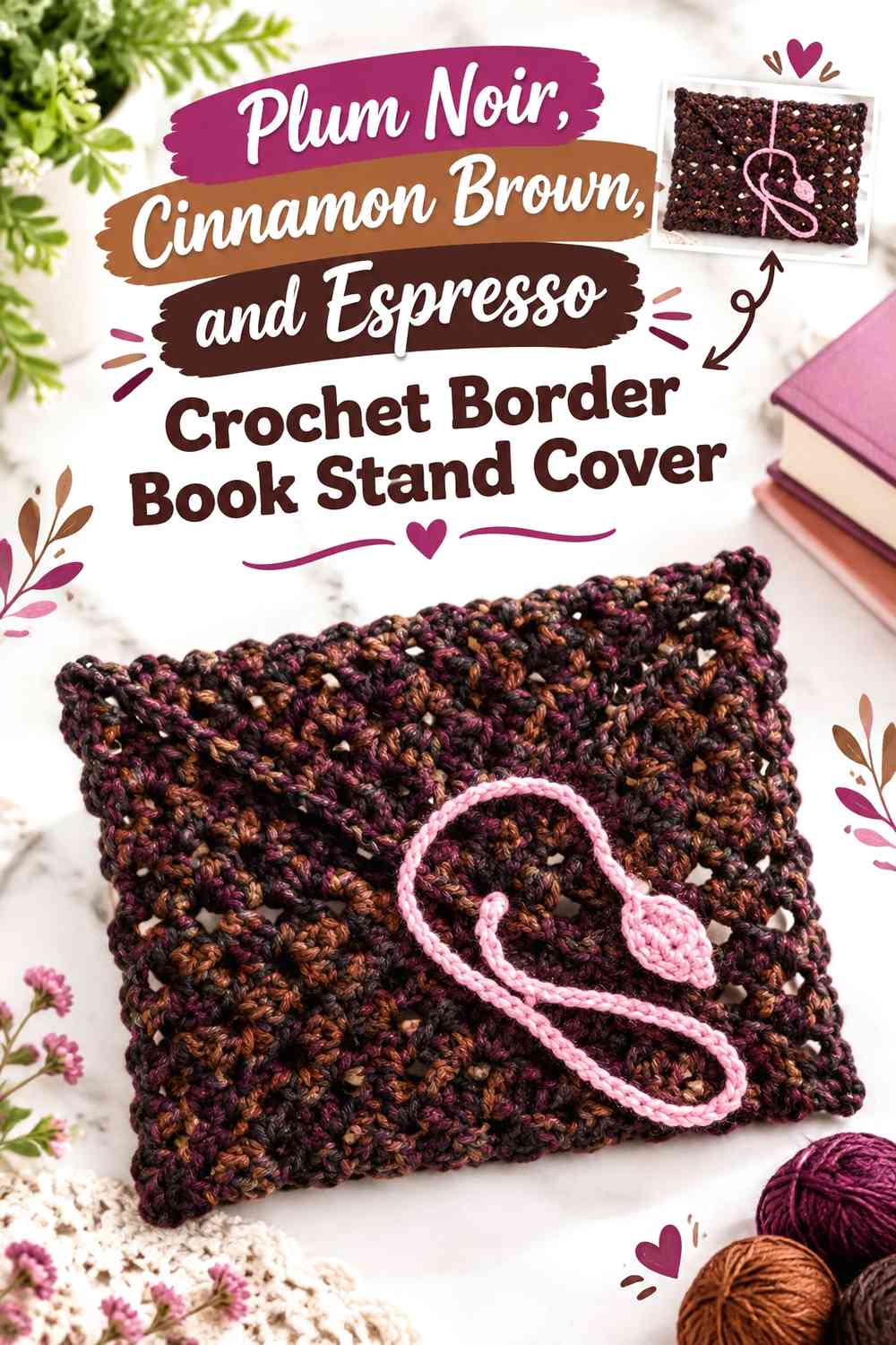 Plum Noir, Cinnamon Brown, and Espresso Crochet Border Book Stand Cover