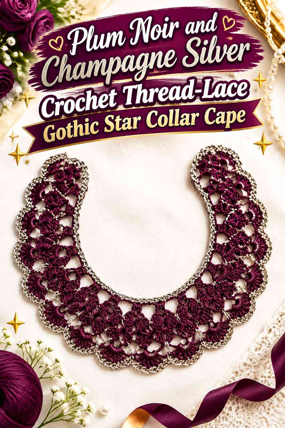 Plum Noir and Champagne Silver Crochet Thread-Lace Gothic Star Collar Cape