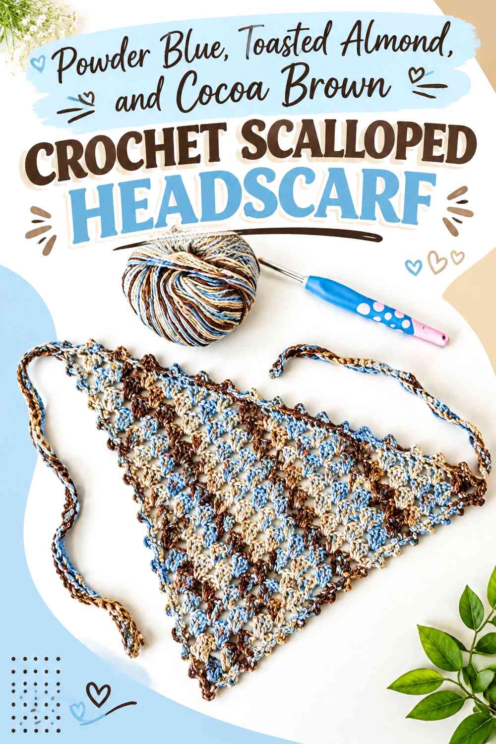 Powder Blue, Toasted Almond, and Cocoa Brown Crochet Scalloped Headscarf