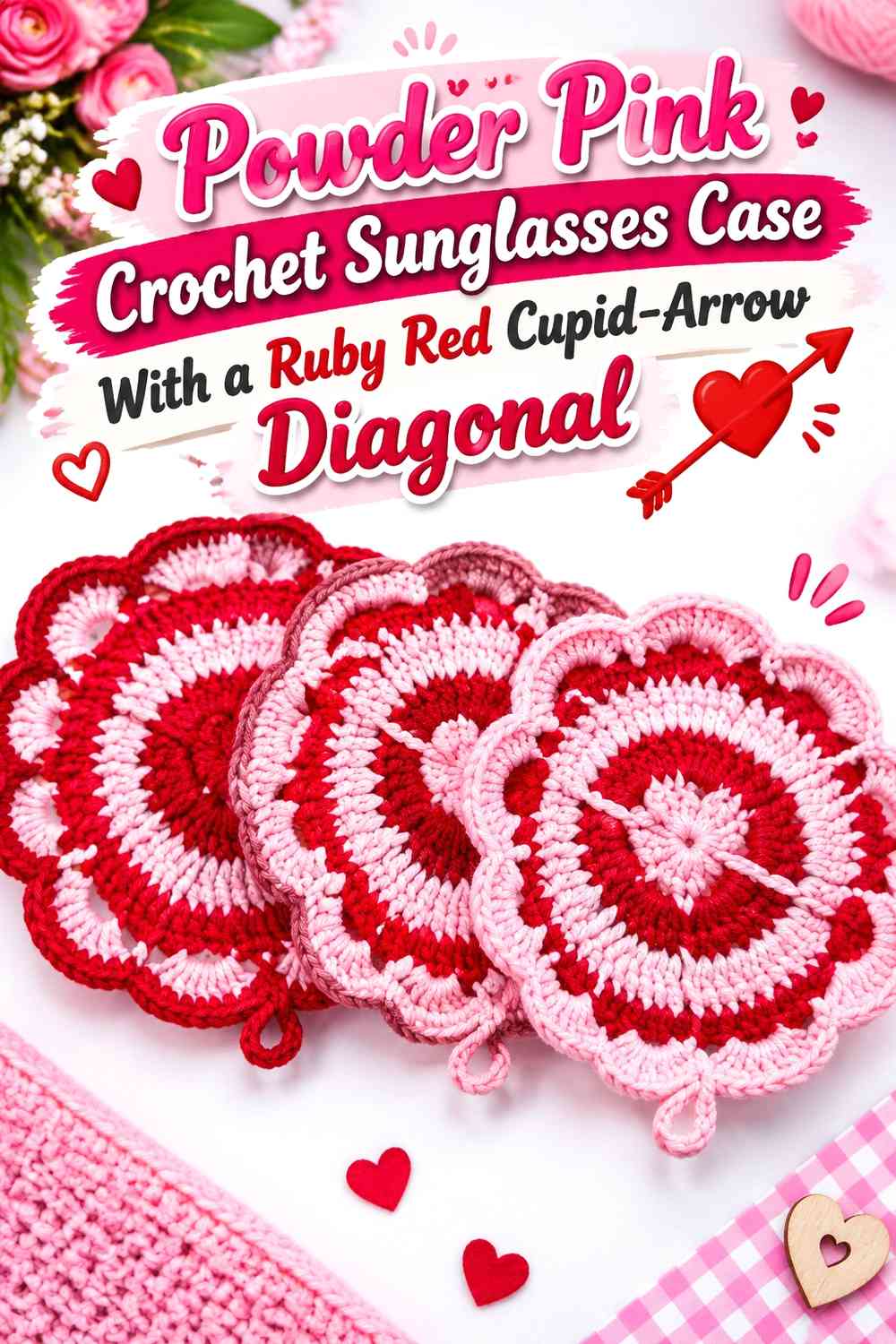 Powder Pink Crochet Sunglasses Case With a Ruby Red Cupid-Arrow Diagonal