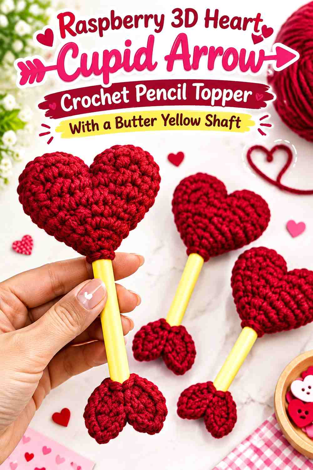 Raspberry 3D Heart Cupid Arrow Crochet Pencil Topper With a Butter Yellow Shaft