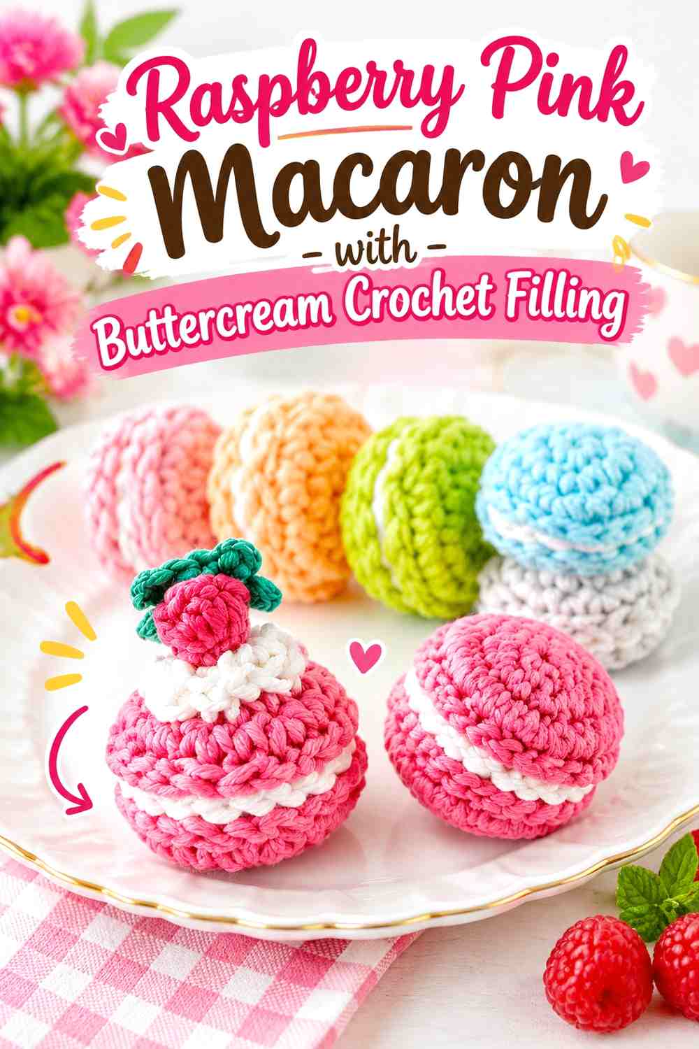 Raspberry Pink Macaron with Buttercream Crochet Filling
