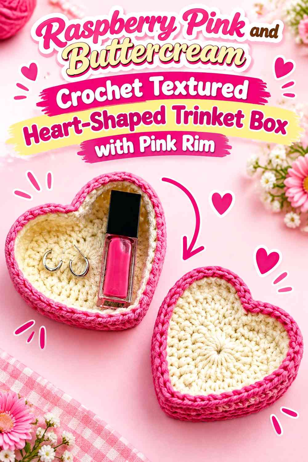 Raspberry Pink and Buttercream Crochet Textured Heart-Shaped Trinket Box with Pink Rim
