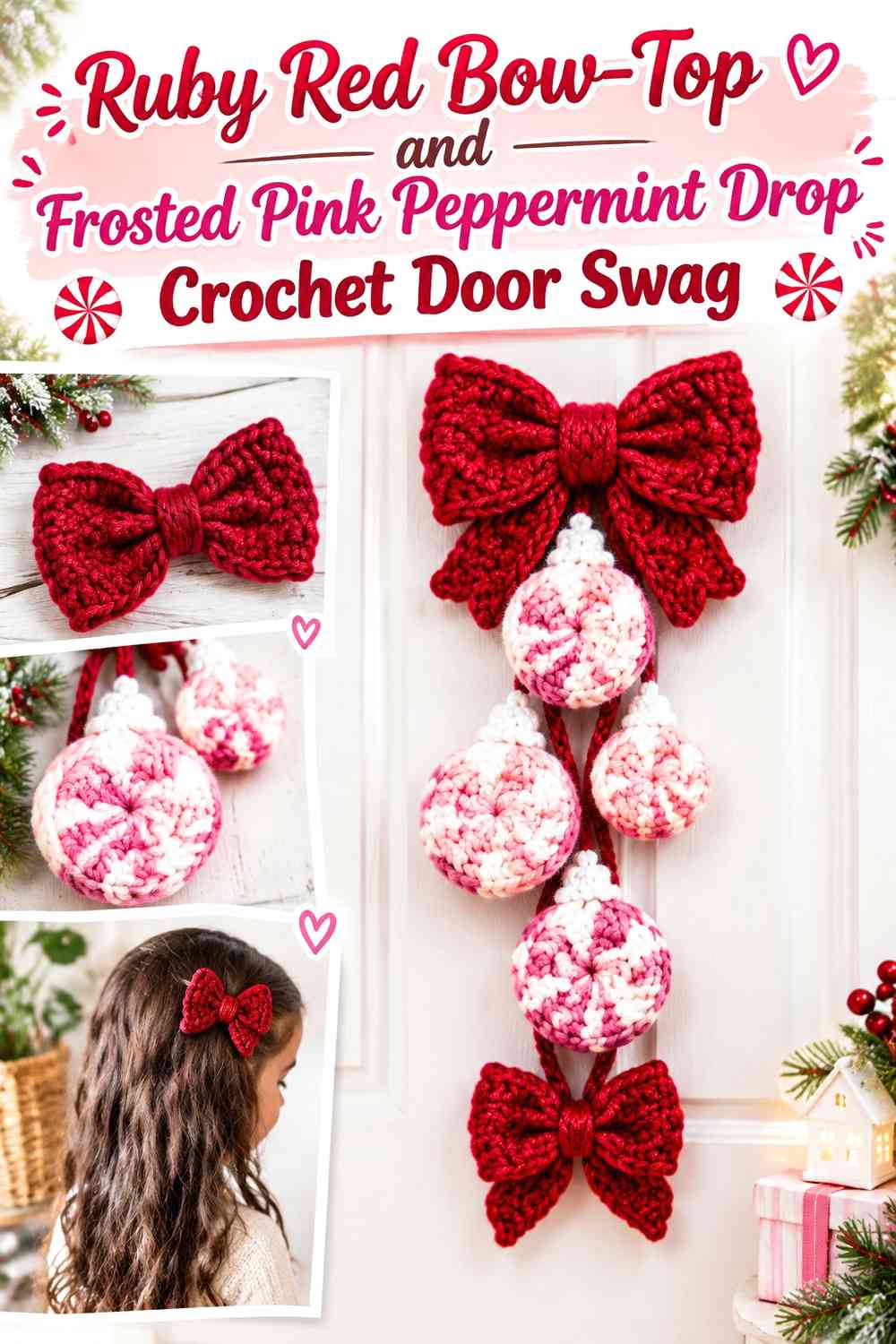 Ruby Red Bow-Top and Frosted Pink Peppermint Drop Crochet Door Swag