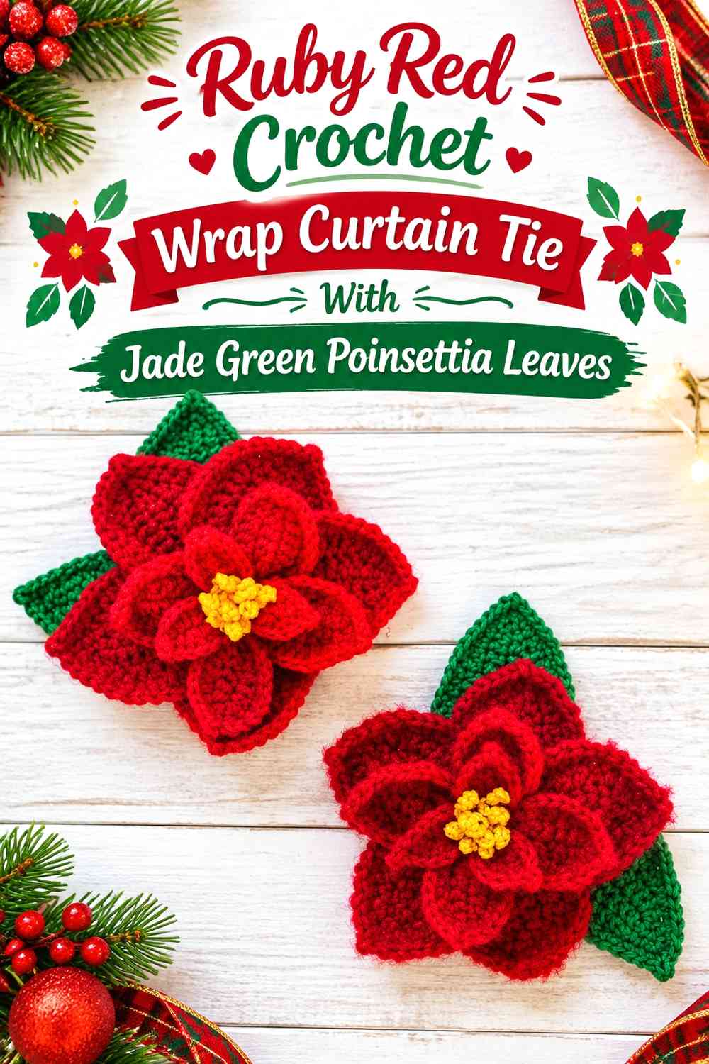 Ruby Red Crochet Wrap Curtain Tie With Jade Green Poinsettia Leaves