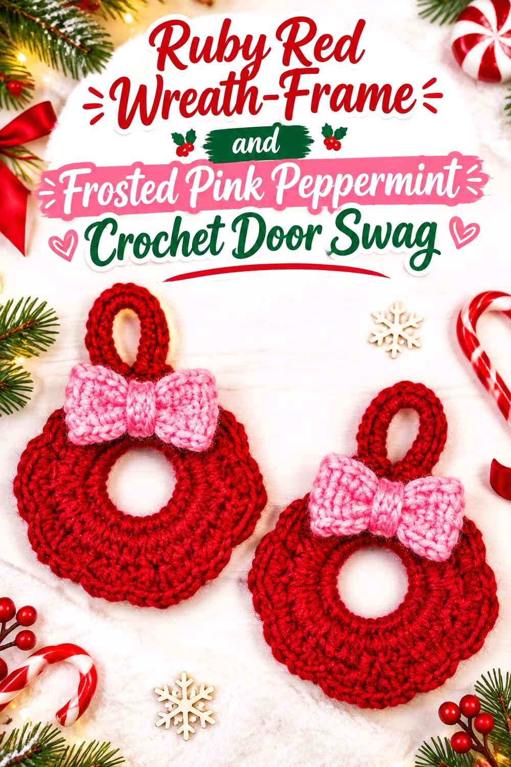 Ruby Red Wreath-Frame and Frosted Pink Peppermint Crochet Door Swag