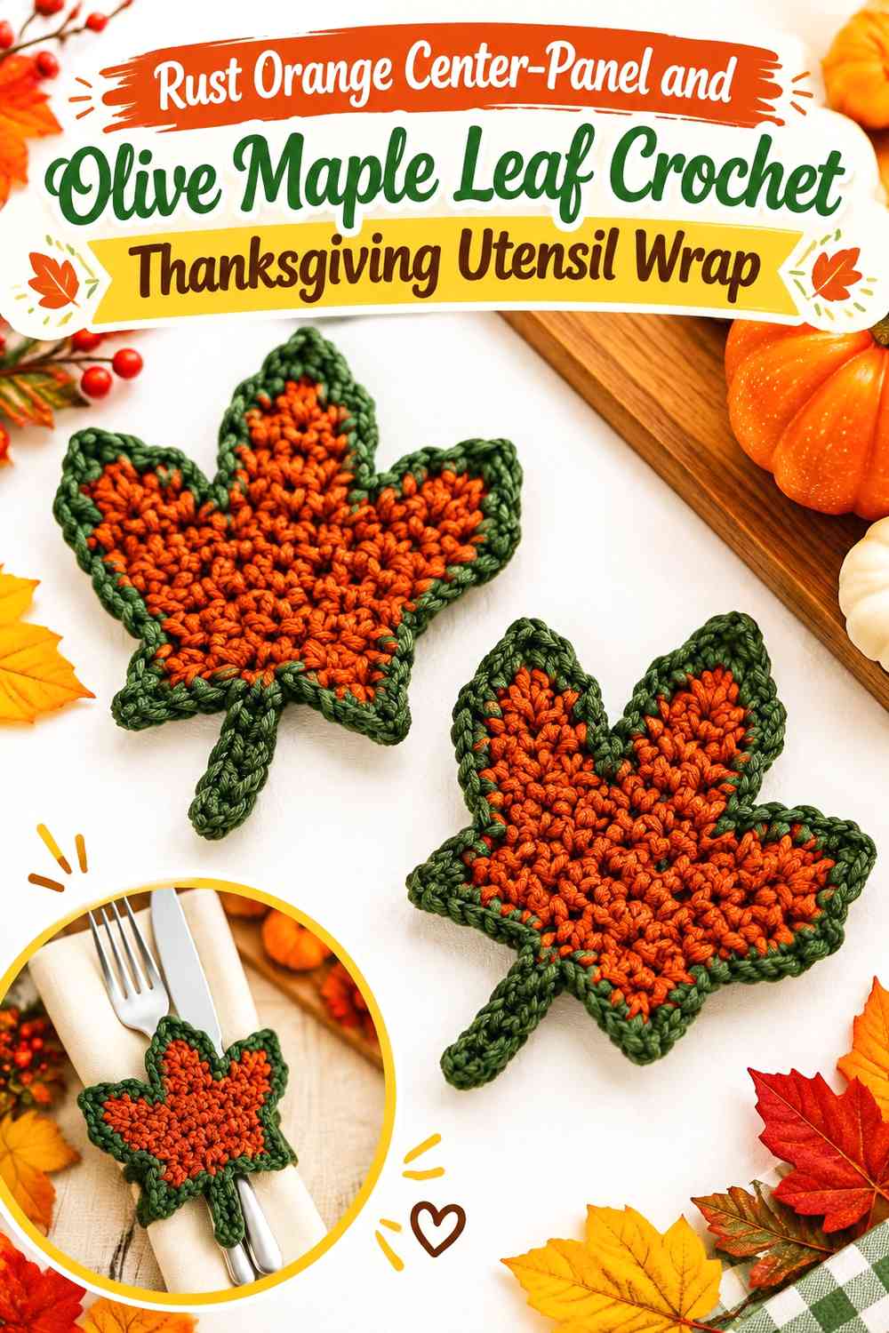 Rust Orange Center-Panel and Olive Maple Leaf Crochet Thanksgiving Utensil Wrap