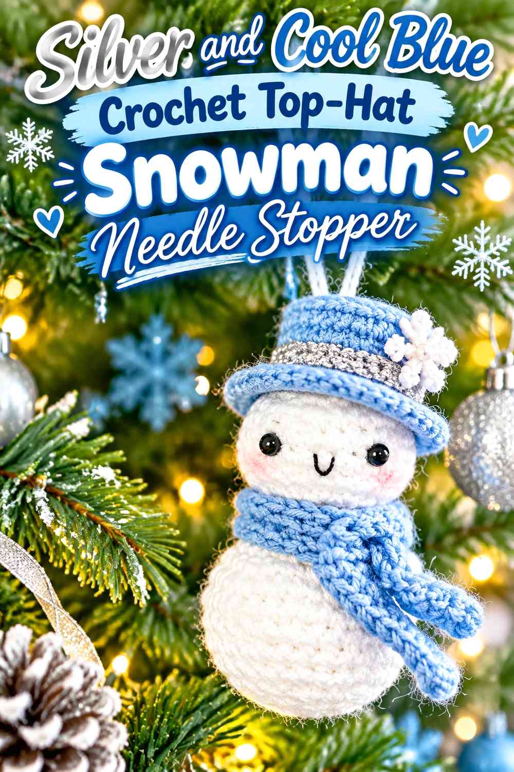 Silver and Cool Blue Crochet Top-Hat Snowman Needle Stopper