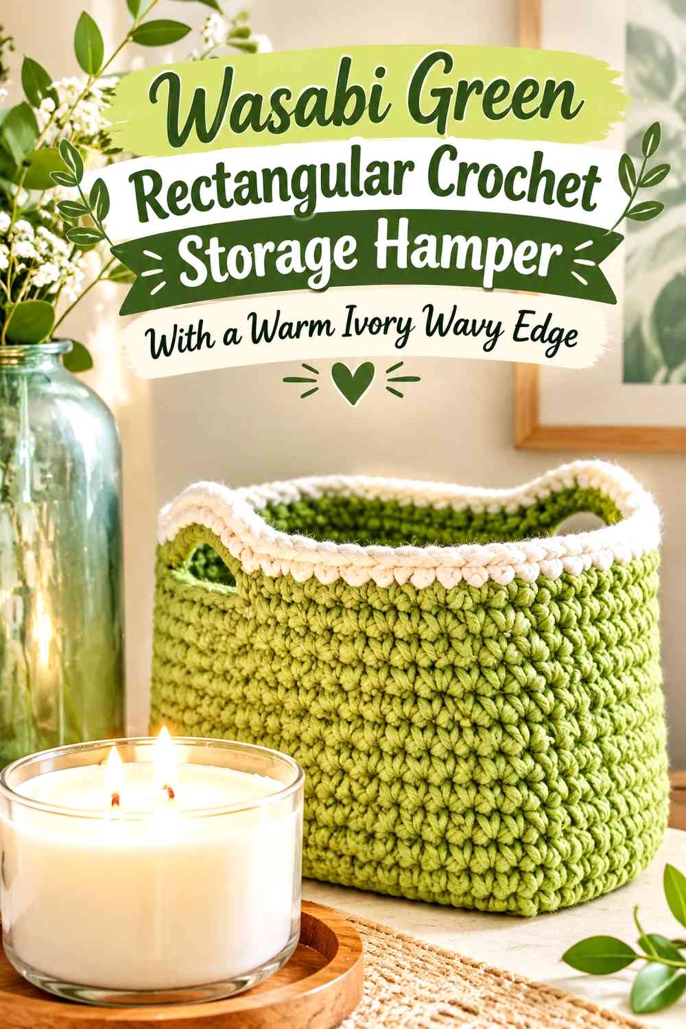 Wasabi Green Rectangular Crochet Storage Hamper With a Warm Ivory Wavy Edge